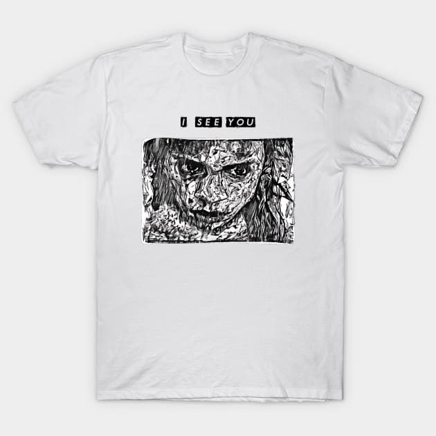 i see you T-Shirt by ElArrogante